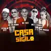 MC Marsha, Mc Thed & Mc Balakinha - Casa do Sigilo (feat. Ryyan No Beat & Mc Flechinho) - Single